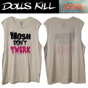 New Dolls Kill 24hrs Med Mosh Don't Twerk Muscle Shirt